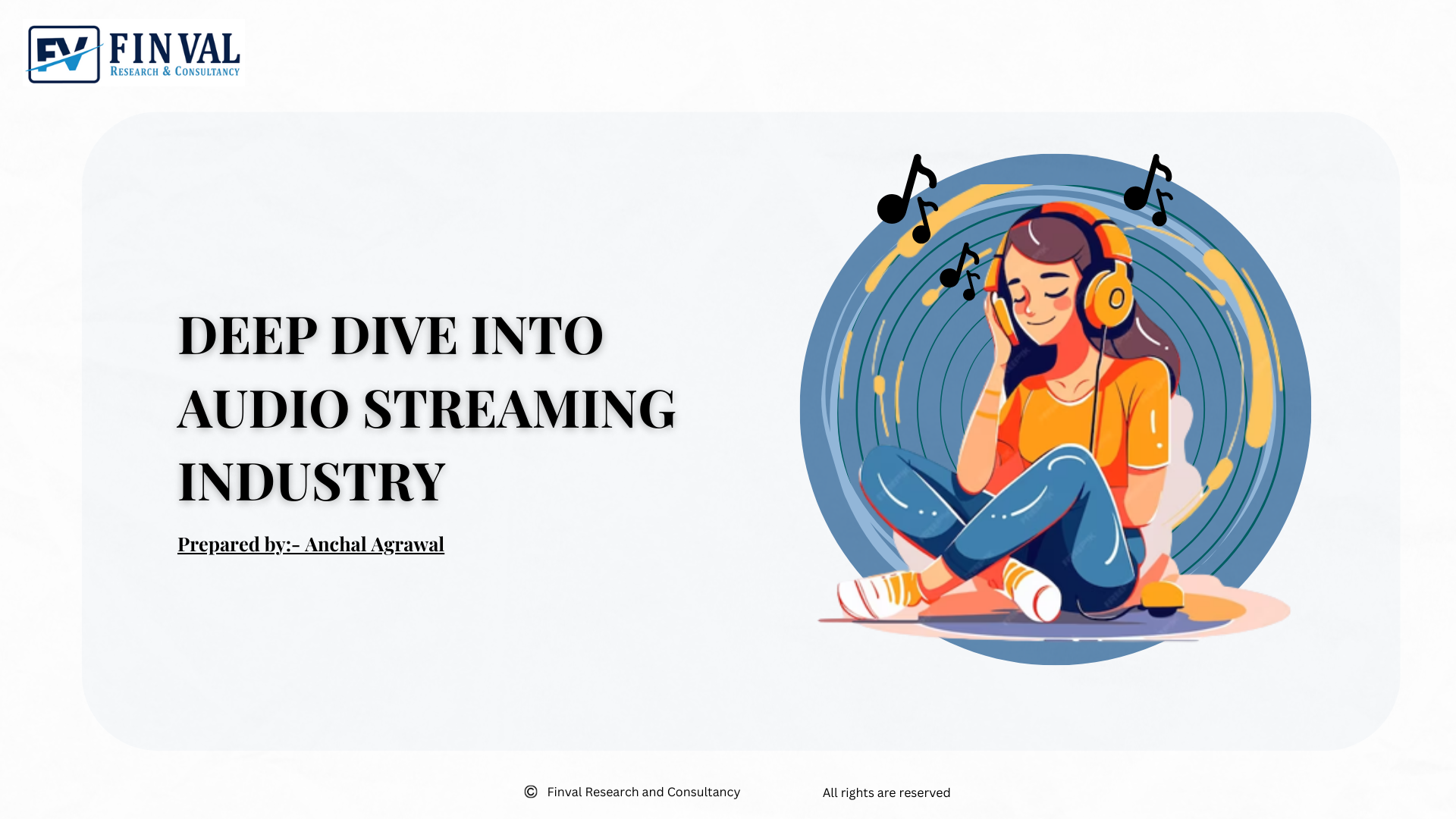 DEEP DIVE INTO AUDIO STREAMING INDUSTRY